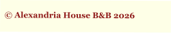 © Alexandria House B&B 2026